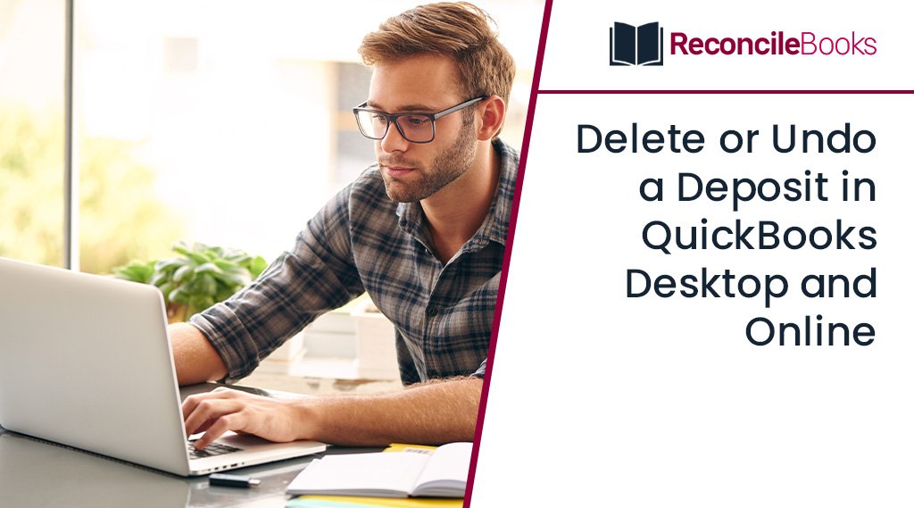 Delete or Deposit in QuickBooks Desktop & Online