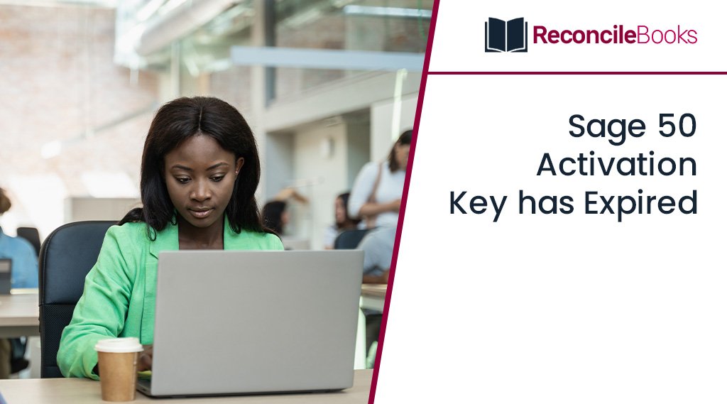 Sage 50 Activation Key has Expired