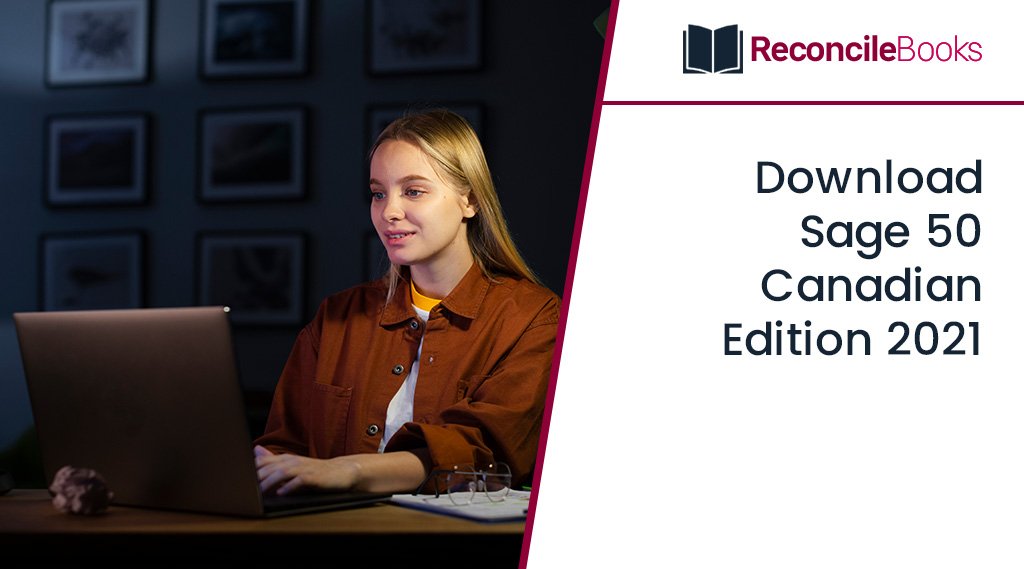 How to Download Sage 50 Canadian Edition 2021