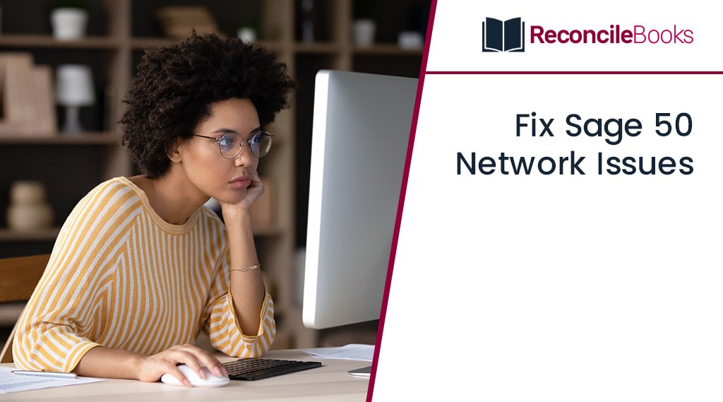 Sage 50 Network Issues