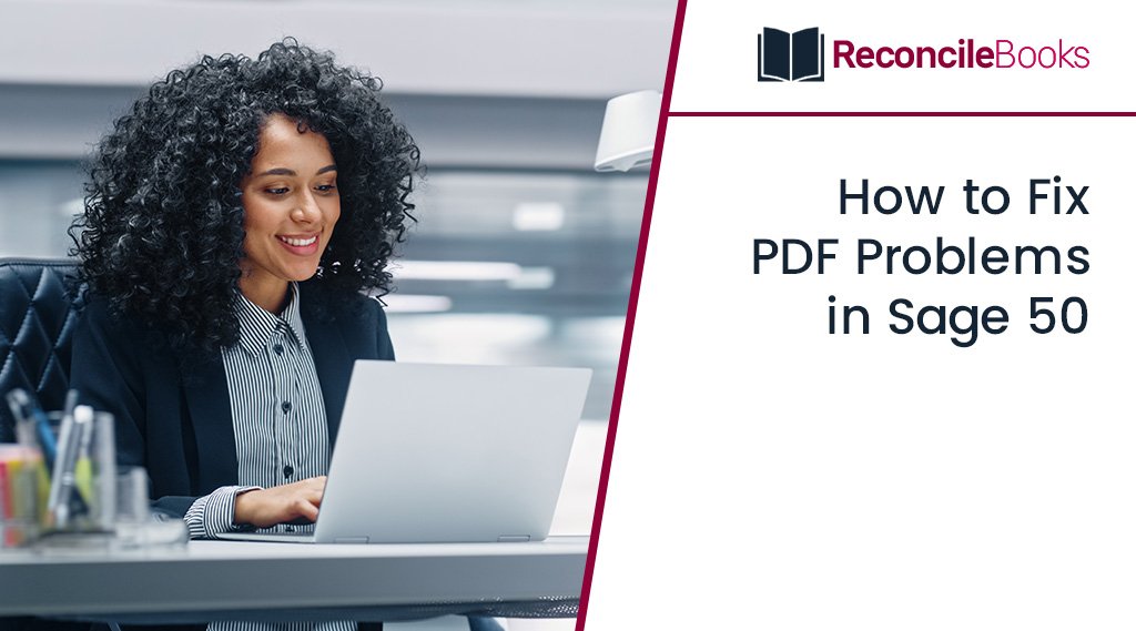 Fix PDF Problems in Sage 50