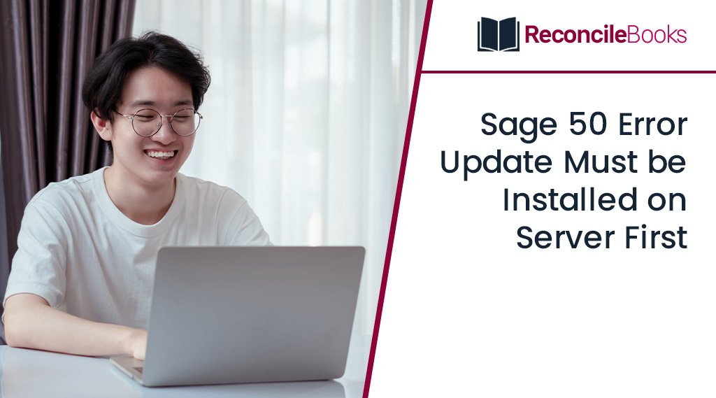 Sage 50 Error Update Must be Installed on Server First