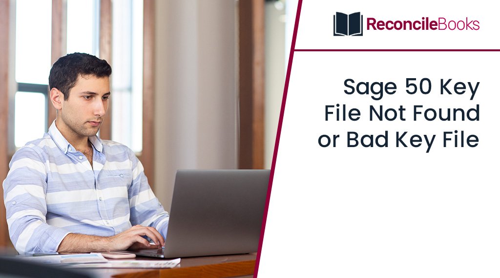 Sage 50 Key File Not Found or Bad Key File