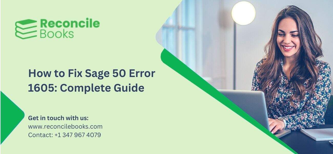 How to Fix Sage 50 Error 1605: Complete Guide